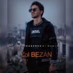 دانلود آهنگ مهدی مشرقی زل بزن